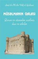 Müsəlmanın qalası (dua və zikrlər) - FOTO